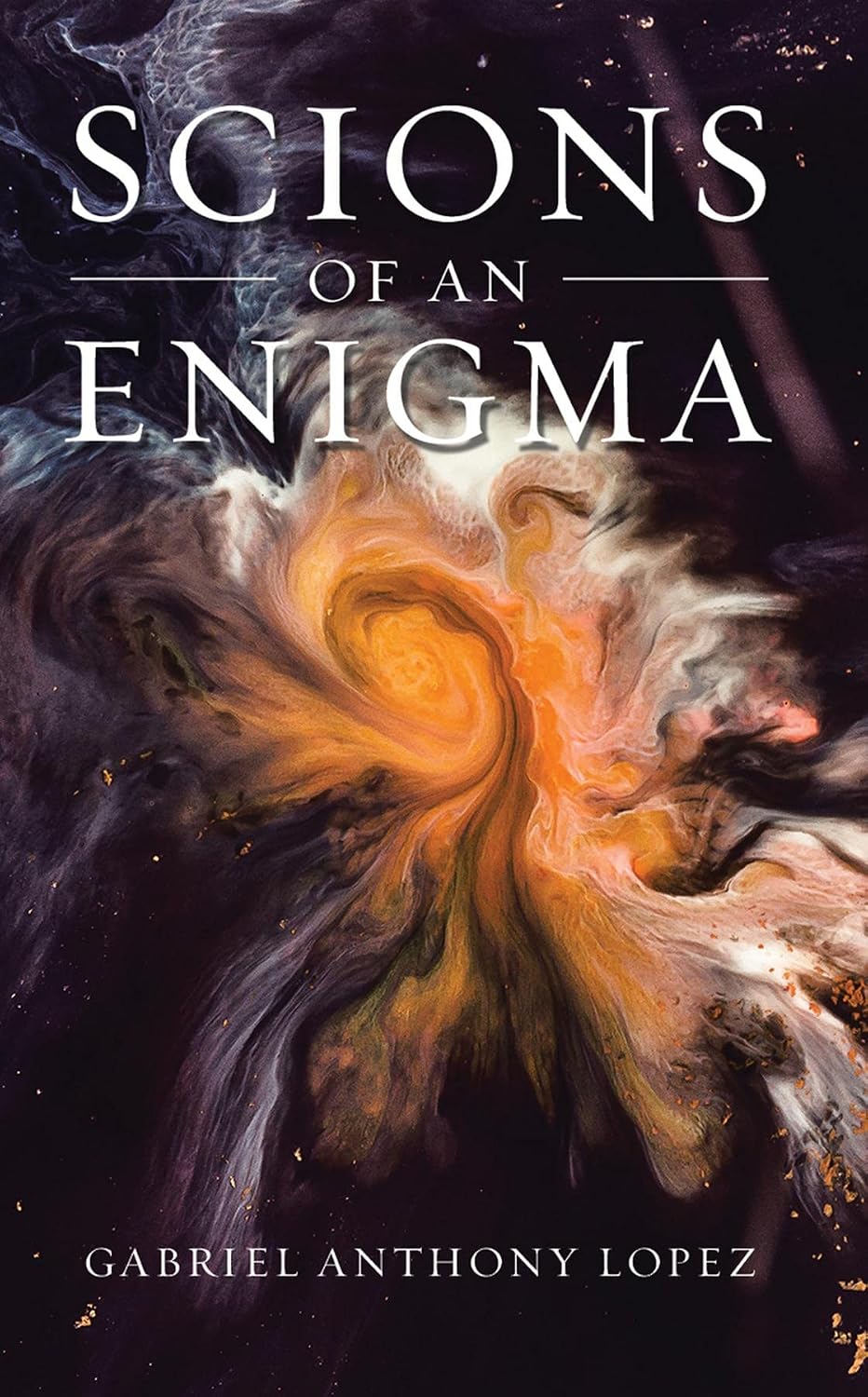 Scions of an Enigma by Gabriel Anthony Lopez